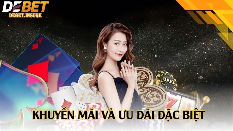 Khuyến mãi và ưu đãi đặc biệt Debet